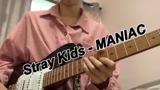 Stray Kids - MANIAC (Guitar Cover)