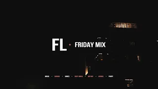 #001 Friday Mix - (Kaytranada, Disclosure, Todd Terje)