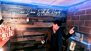 "Ain't Even Done with the Night" in the Style of John Mellencamp