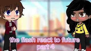 the flash react to future ( part 4 )