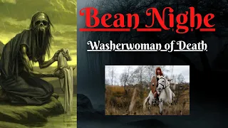 Bean Nighe: Washerwoman of Death (Scottish Folklore)