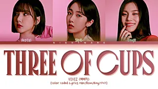 VIVIZ (비비지) Cover - 'Three Of Cups' (Original: GFRIEND) Lyrics [Color Coded Lyrics Han/Rom/Eng/가사]