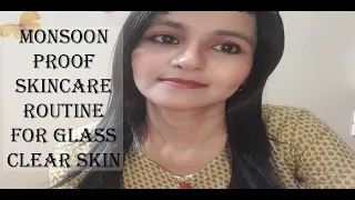 Monsoon Proof Skincare Routine for Glass Clear Skin #mansoon #skincare for #glowingskin #styloshipra