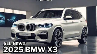 COMING SOON! 2025 BMW X3 Redesign Official Unveiled - First Look | Release & Price