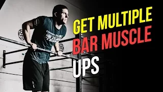 Bar Muscle Ups UNBROKEN! (How To Do Multiple BMUs)
