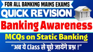 Complete Static Banking Awareness MCQs for Banking Exam | RBI Grade-B IBPS RRB PO/Clerk SBI PO Mains