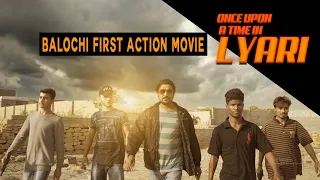 NEW Balochi Full Movie " Once Upon A Time in Lyari Directed By Qbaloch QB : Produced Hijack Hood