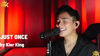 JUST ONCE | JAMES INGRAM | Kier King Live Cover