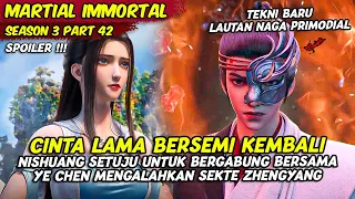 NISHUANG BERGABUNG BERSAMA YE CHEN KE SEKTE HENGYUE | MARTIAL IMMORTAL | SEASON 3 PART 42