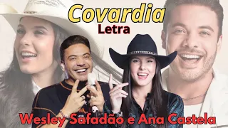 Wesley Safadão e Ana Castela - Covardia (LETRA)