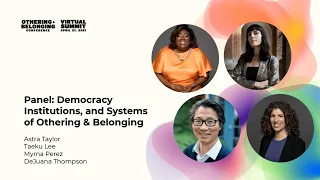 A Conversation on Democracy & Belonging ft. Astra Taylor, Taeku Lee, DeJuana Thompson & Myrna Pérez