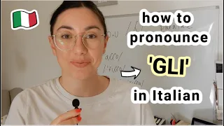 How to pronounce 'GLI' in Italian (practical tip) (with subs)