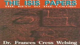 THE ISIS PAPERS - BY FRANCES CRESS WELSING | AUDIO BOOK