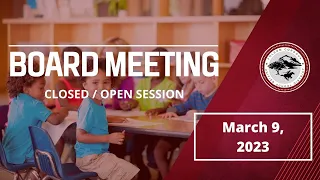 FCUSD Board Meeting 03/9/2023 - Closed/Open Session