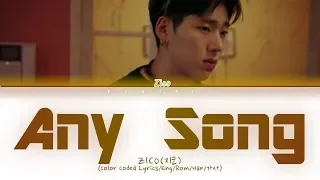 ZICO (지코) - Any song (아무노래) (Color Coded Lyrics/Eng/Rom/Han/가사)