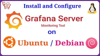 How to Install and Configure Grafana Server on Ubuntu/Debian