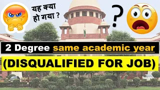 Petitioner challenged 🔥 Supreme Court | 2 Degrees "NOT 😔 ALLOWED" for JOB - Smart & Legal Guidance