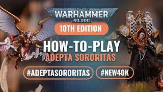 How to Play Adepta Sororitas in Warhammer 40K 10th Edition