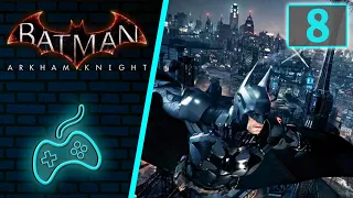 Batman: Arkham Knight - Прохождение. Часть 8: Допрос информатора. Долг зовёт. Затуп у Загадочника