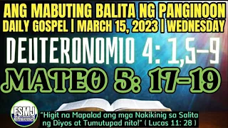 ANG MABUTING BALITA NG PANGINOON | MARCH 15, 2023 | DAILY GOSPEL READING | SALITA NG DIYOS | FSMJ