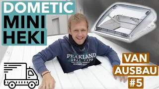 Dometic Mini Heki Style Dachhaube einbauen! | Van Ausbau Part 5