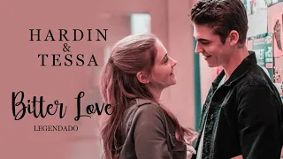 Hardin & Tessa Bitter Love - Tradução/Legendado