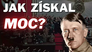 Jak se Hitler dostal k moci?