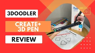 3Doodler Create+ 3D Pen Review - Unleash Your Creativity with Precision