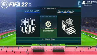 FIFA 22 PS5 - Barcelona Vs Real Sociedad - La liga 21/22 - 4K Gameplay & Predictions