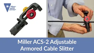 Miller ACS-2 Adjustable Armored Cable Slitter - Available from Fiber Optic Center