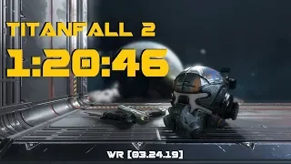 [OLD] Titanfall 2 Any% Speedrun in 1:20:46