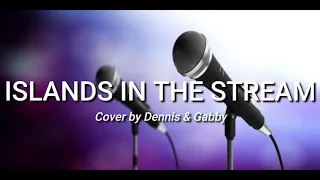 Islands in the Stream Cover - Dennis & Gabby