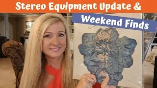 Stereo Equipment Update & Shocking Psych & Rock Vinyl Finds