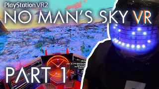 Is PSVR2 the BEST version of No Man's Sky? Part 1