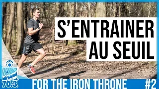 Qu'est ce que le Seuil ? Comment je le planifie ? - For the Iron Throne #2