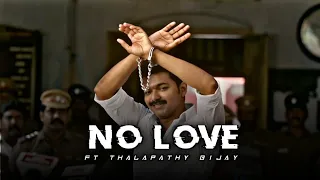 NO LOVE  Thalapathy Vijay @Sanjay creation @ Attitude video Efx Editing