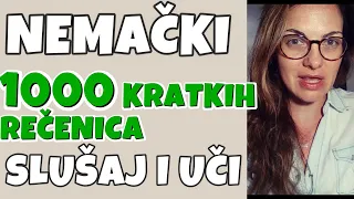 1000 KRATKIH NEMAČKIH REČENICA ZA SVAKODNEVNU UPOTREBU - MATERIJAL ZA KONVERZACIJU - SLUŠAJ I UČI