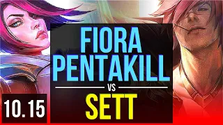 FIORA vs SETT (TOP) | Pentakill, 3 early solo kills, 800+ games, Legendary | KR Master | v10.15