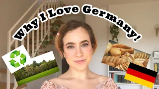 Reasons Why I Love Germany! (American living in Germany)