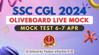 Oliveboard Live Mock Test Today | 6-7 April CGL Pre | Tushar Gupta(CGA Acc.) #ssc #oliveboard