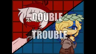 DOUBE TROUBLE Meme [] Countryhumans [] Lazy Thumbnail [] Sorry about the quality! []