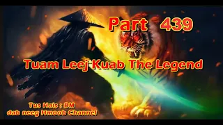 Tuam Leej Kuab The Hmong Shaman Warrior (Part 439) 12/4/2024