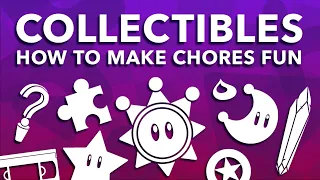 Collectibles - How To Make Chores Fun In Games