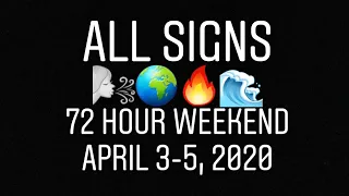 ALL SIGNS: Next 72 Hours! 🌬🌍🔥🌊 April 3-5, 2020