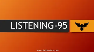 TEST 95 | IELTS LISTENING | BLACKBIRD INSTITUTE