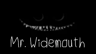 'Mr. Widemouth' - PerfectCircle35 || CreepyPasta Narration