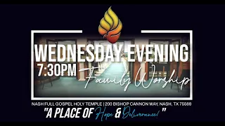 FGHT Nash Wednesday Night Family Service  May 1, 2024