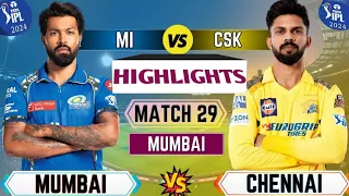 Full Highlights | IPL 29th Match Highlights | Chennai Super Kings VS Mumbai Indians | CSK VS MI