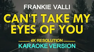 Can't Take My Eyes Off You (Karaoke) - Frankie Valli