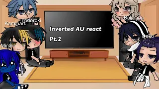 Inverted AU react to ships ||GCRV|| (bkdk, kirimina) Pt. 2 ||mha||